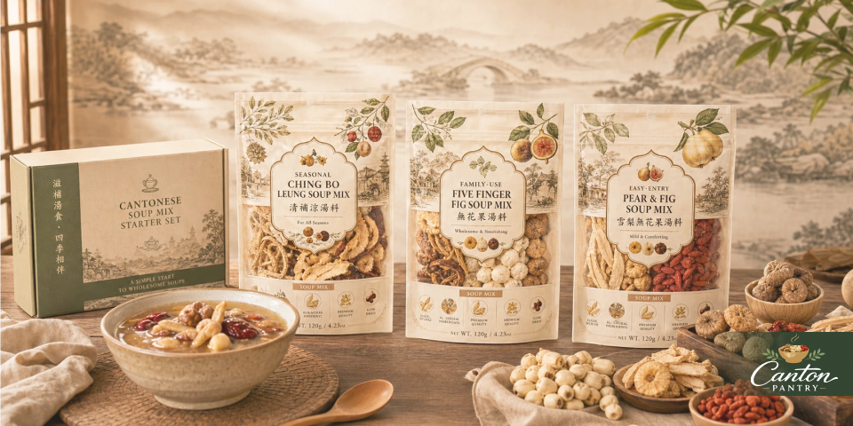 Family-oriented Cantonese soup mix packaging lineup featuring Ching Bo Leung, five finger fig, pear and fig, and dried pantry ingredients